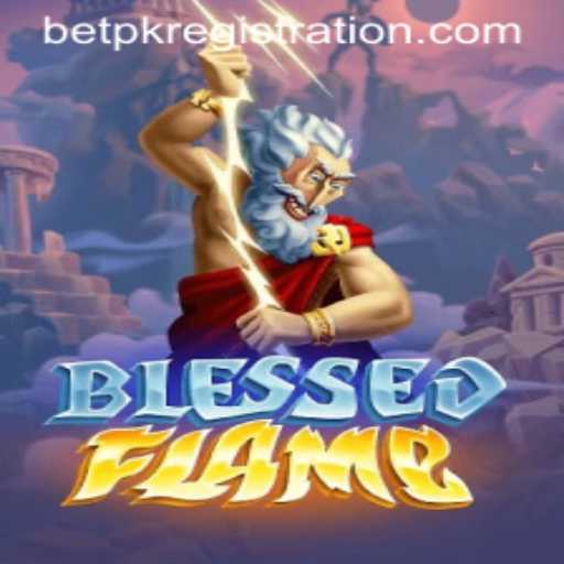Unleashing the Magic of BlessedFlame with BETPK