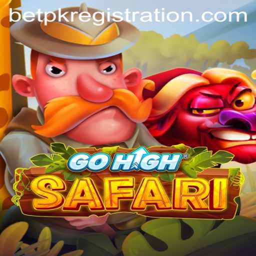 Exploring the Thrills of GoHighSafari and the Exciting World of BETPK